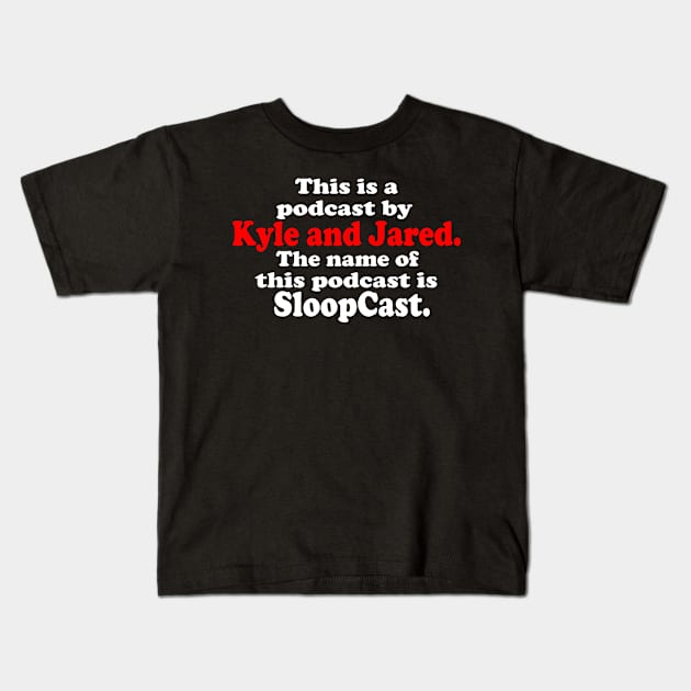 Podcast Brothers Kids T-Shirt by SloopCast